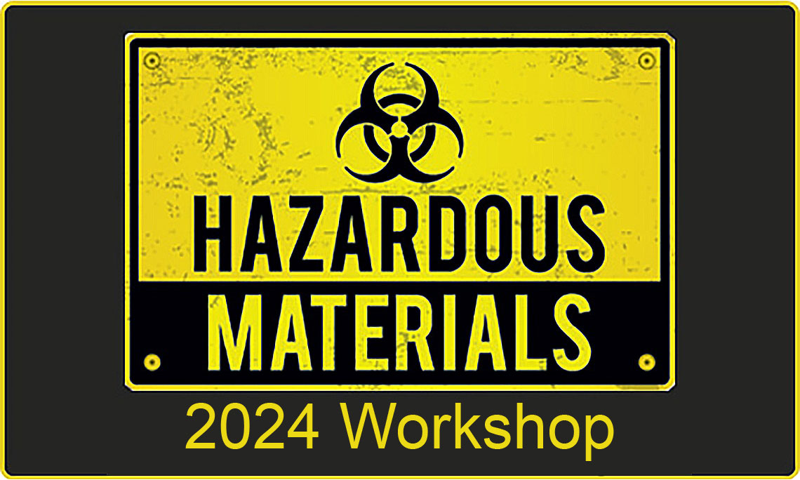 Hazardous Materials 2024 Workshop